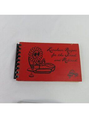Luncheon Recipes for the Tired and Retired Cook Book Luncheon Scripps Memorial